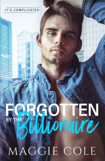 Forgotten by the Billionaire