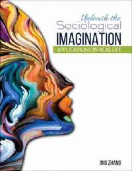 Unleash the Sociological Imagination - Applications in Real Life