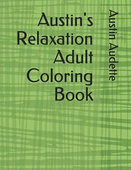 Austin's Relaxation Adult Coloring Book