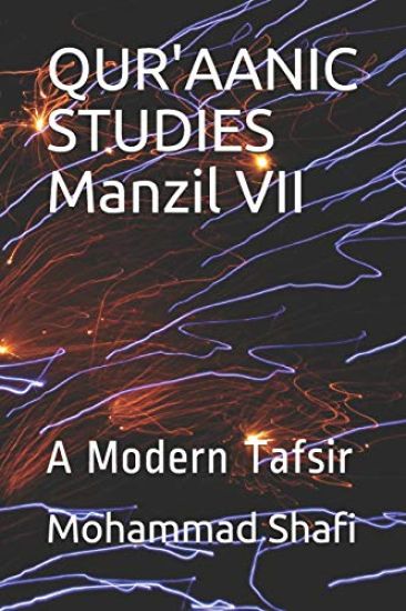 QUR'AANIC STUDIES Manzil VII: A Modern Tafsir