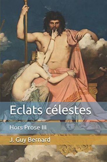 Eclats célestes: Hors Prose III