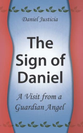 The Sign of Daniel - A Visit from a Guardian Angel