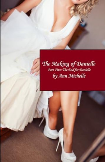 The Making of Danielle