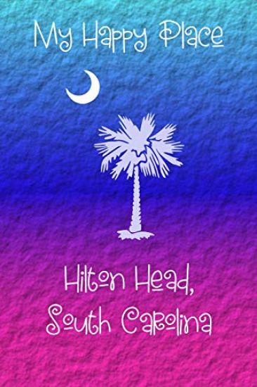 My Happy Place: Hilton Head