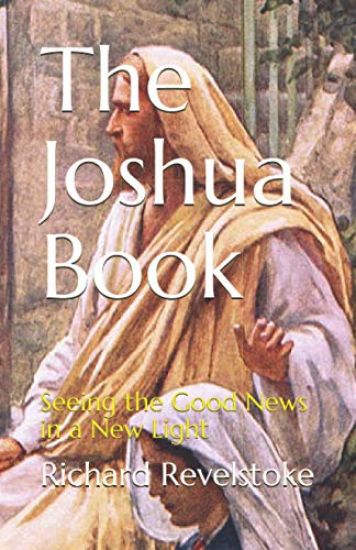 The Joshua Book: Seeing the Good News in a New Light