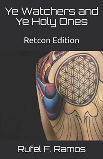 Ye Watchers and Ye Holy Ones: Retcon Edition
