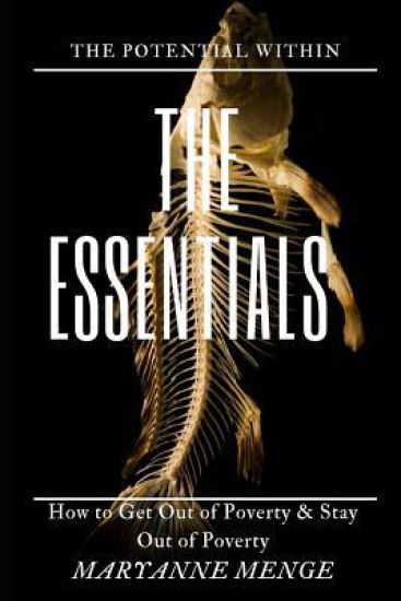 The Essentials: How to Get Out of Poverty and Stay Out of Poverty