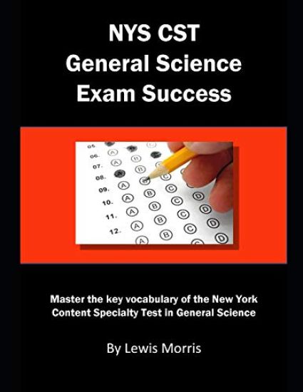 Nys CST General Science Exam Success: Master the Key Vocabulary of the New York Content Specialty Test in General Science