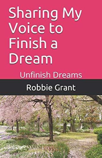 Sharing My Voice to Finish a Dream: Unfinish Dreams