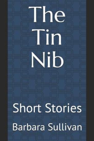 The Tin Nib: Short Stories