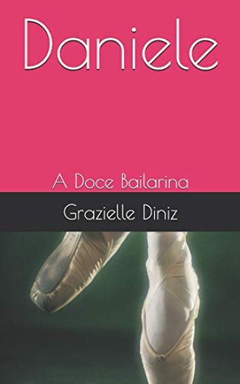 Daniele: A Doce Bailarina