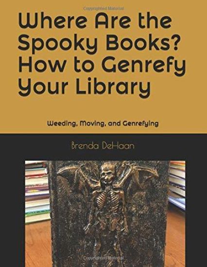 Where Are the Spooky Books? How to Genrefy Your Library
