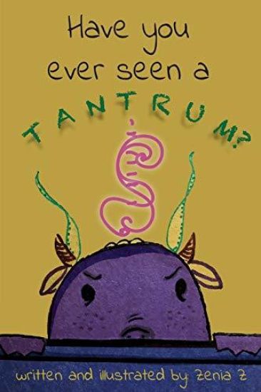 Have You Ever Seen a Tantrum?