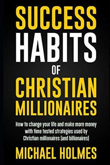 Success Habits of Christian Milionaires