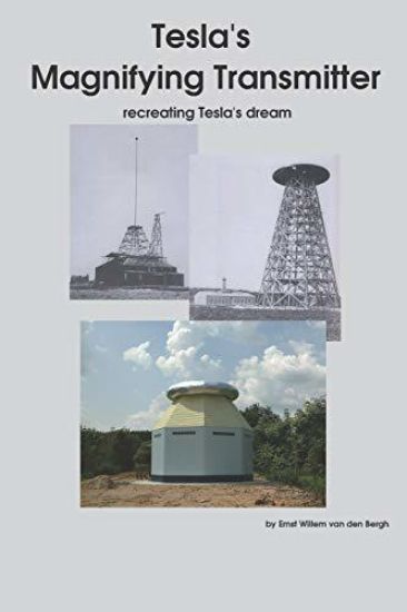 Tesla's Magnifying Transmitter: Recreating Tesla's Dream