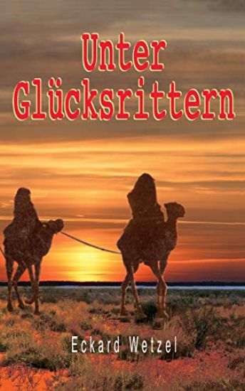 Unter Glücksrittern