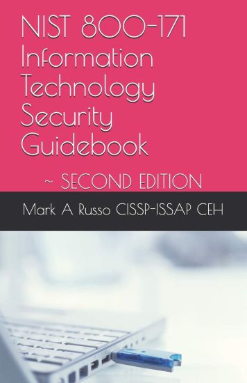NIST 800-171 Information Technology Security Guidebook