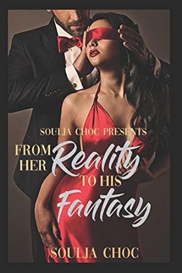 From Her Reality to His Fantasy