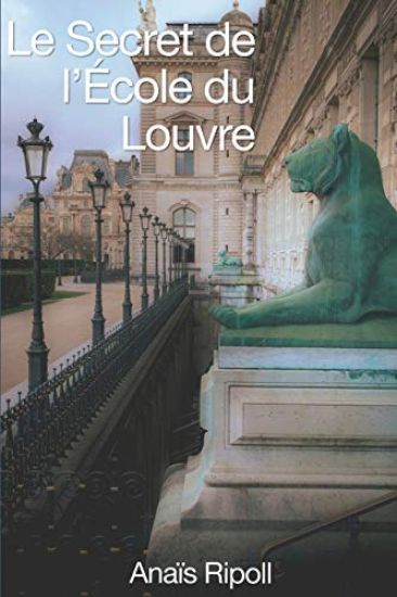 Le Secret de l'Ecole du Louvre
