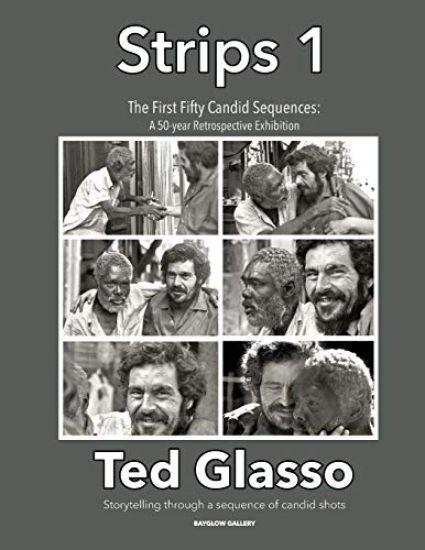 The First Fifty Candid Sequences - Strips 1 - (1969-1978): A Portfolio of the Earliest Work by Ted Glasso