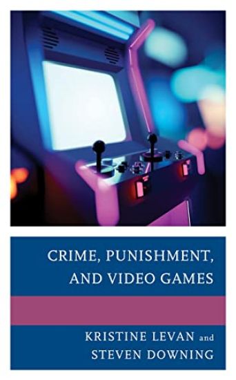 Crime, Punishment, and Video Games