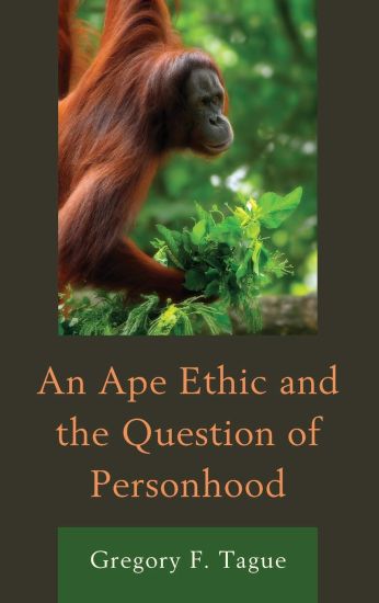 An Ape Ethic and the Question of Personhood