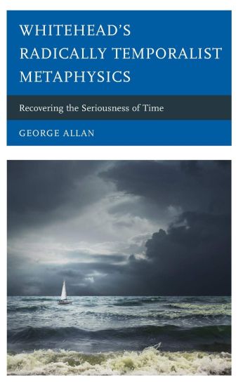 Whitehead’s Radically Temporalist Metaphysics