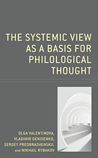 The Systemic View as a Basis for Philological Thought