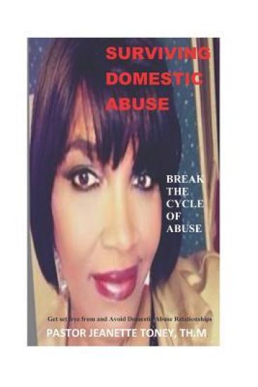 Surviving Domestic Abuse: Break the Cycle of Abuse