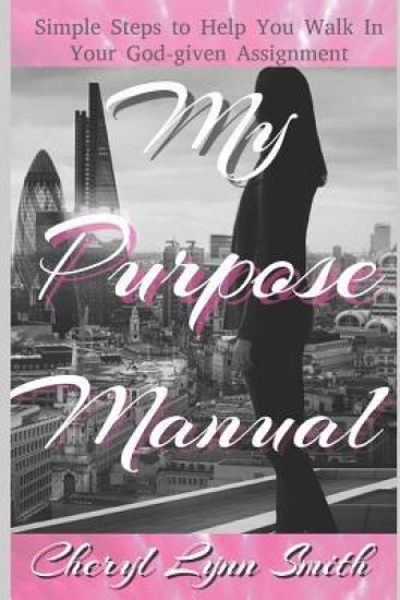 My Purpose Manual