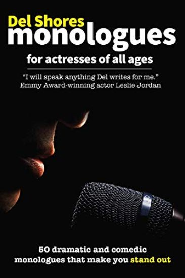 del Shores Monologues for Actresses of All Ages