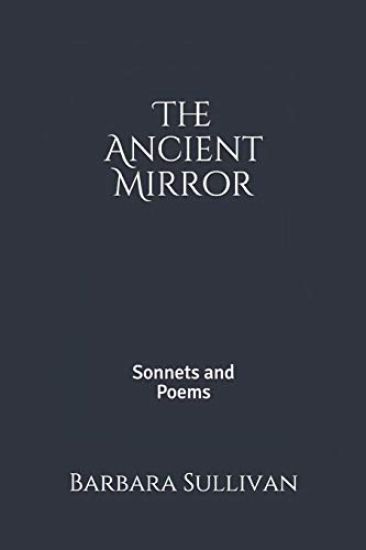 The Ancient Mirror: Sonnets and Poems