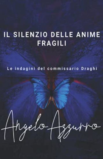 Il silenzio delle anime fragili