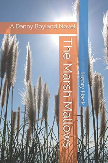 The Marsh Mallows: A Danny Boyland Novel
