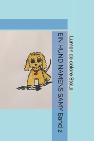 EIN HUND NAMENS SAMY Band 2