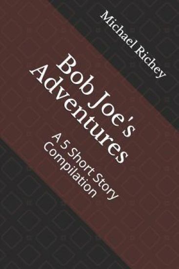 Bob Joe's Adventures