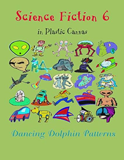 Science Fiction 6: In Plastic Canvas