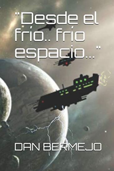 Desde el frío.. frío espacio...