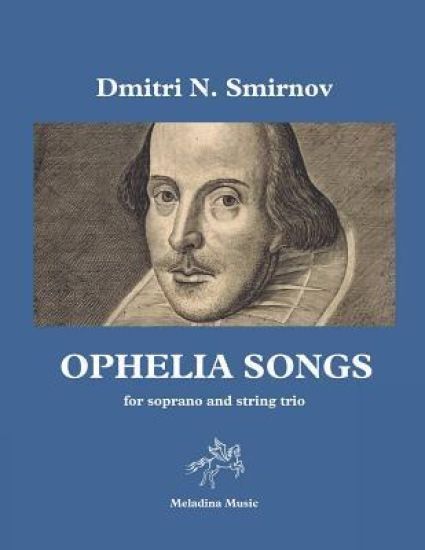 Ophelia Songs: For Soprano and String Trio, Full Score
