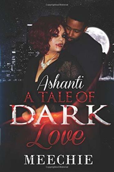 Ashanti: A Tale of Dark Love