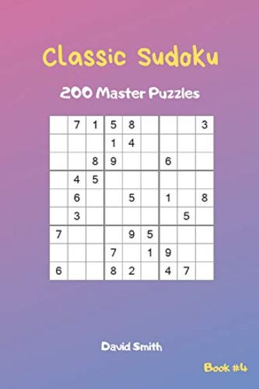 Classic Sudoku - 200 Master Puzzles Vol.4