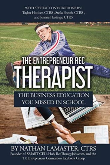 The Entrepreneur Rec Therapist: The Business Education You Missed in School