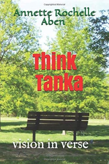 Think Tanka: vision in verse