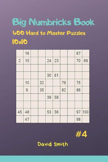 Big Numbricks Book - 400 Hard to Master Puzzles 10x10 Vol.4