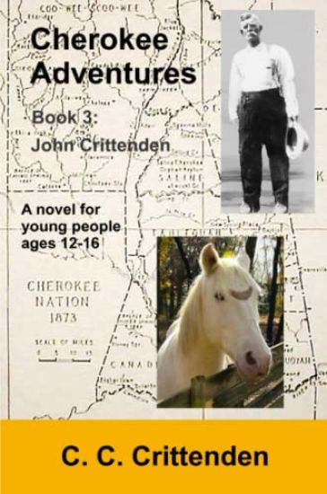 Cherokee Adventures—Book 3: John Crittenden