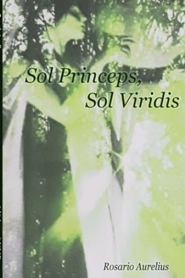 Sol Princeps Sol Viridis