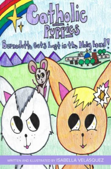 Catholic Puppies: Bernadette Gets Lost in the Holy Land