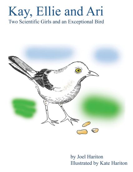 Kay, Ellie and Ari: Two Scientific Girls and an Exceptional Bird