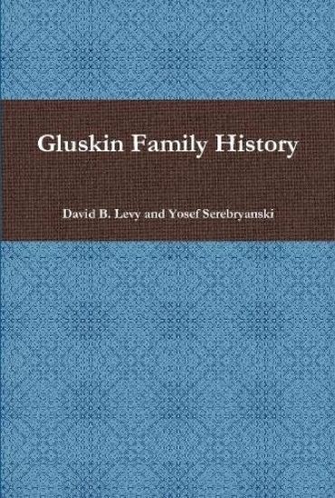 Gluskin Family History
