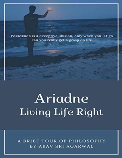 Ariadne: Living Life Right